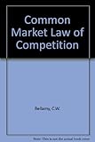 Common Market law of competition