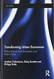 Transforming urban economies : policy lessons from European and Asian cities