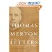 Thomas Merton: A Life in Letters: The Essential Collection (Merton, Thomas//Journal of Thomas Merton)