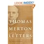 Thomas Merton: A Life in Letters: The Essential Collection (Merton, Thomas//Journal of Thomas Merton)