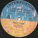 I JUST WANT TO BE YOUR EVERYTHING 7" (45)