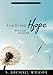 Finding Hope - Where to Look for God's Help
