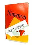 Maigret hesitates