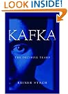 Kafka: The Decisive Years