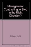 Management contracting : a step in the right direction?