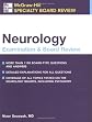 Neurology: McGraw-Hill Specialty Board Review Series