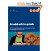 Praxisbuch Hup�sch: Ideen und �bungen zur Hundegest�tzten P�dagogik in der Schule
