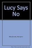 Lucy says no