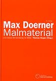 Malmaterial und seine Verwendung im Bilde - Max Doerner