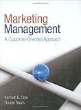 Marketing management : a customer-oriented approach