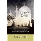 Europe's Ghost: Tolerance, Jihadism, and the Crisis in the West by Michael Radu