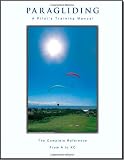 Paragliding - A Pilot s Training Manual