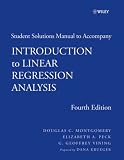 Introduction to Linear Regression Analysis, Student Solutions Manual (Wiley Series in Probability and Statistics)