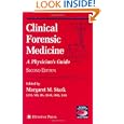 Clinical Forensic Medicine: A Physician's Guide (Forensic Science and Medicine) by Margaret M. Stark