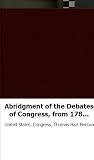 Abridgment of the Debates of Congress, from 1789 to 1856: March 13, 1826-F