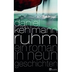 Ruhm: Ein Roman in neun Geschichten