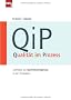 QiP - Qualit�t im Prozess. Leitfaden zur Qualit�tssteigerung in der Produktion