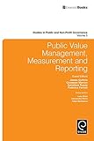 Public value management, measurement and reporting