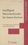 Intelligent Macromolecules for Smart Devices: From Materials Synthesis to Device Applications (Engineering Materials and Processes)