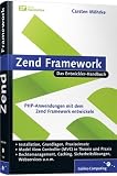 Produkt-Bild: Zend Framework: PHP-Anwendungen mit dem Zend Framework entwickeln (Galileo Computing)