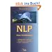 NLP - Eine Einf�hrung - F�higkeiten entdecken, Bewu�tsein entwickeln, Leben ver�ndern