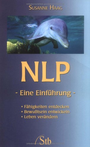 Buch - Cover NLP - Eine Einführung - Fähigkeiten entdecken, Bewußtsein entwickeln, Leben verändern - Susanne Haag - Schirner Verlag