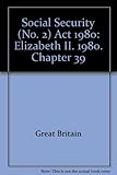 Social Security (No. 2) Act 1980 : Elizabeth II. 1980. Chapter 39