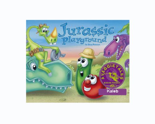 Jurassic Playground - VeggieTales Mission Possible Adventure Series #4: Personalized for Kaleb