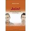 Jein!: Bindungs�ngste erkennen und bew�ltigen. Hilfe f�r Betroffene und deren Partner