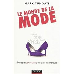 Le monde de la mode : Strat�gies (et dessous) des grandes marques