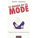 Le monde de la mode : Strat�gies (et dessous) des grandes marques