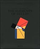 Oliver Byrne - The First Six Books of The Elements of Euclid: Facsimile of the famous first edition of 1847 - Euklid