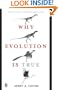 Why Evolution Is True