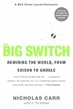 The Big Switch: Rewiring the World, from Edison to Google
