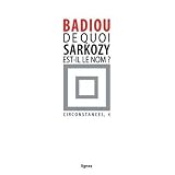De quoi Sarkozy est-il le nom ?par Alain Badiou