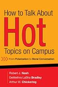 How to Talk About Hot Topics on Campus: From Polarization to Moral Conversation