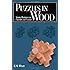 Puzzles in Wood: Simple Patterns for Creating 45 Classics