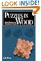 Puzzles in Wood: Simple Patterns for Creating 45 Classics