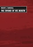ISBN 9781592441396 product image for The Sword of His Mouth: | upcitemdb.com