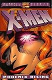 The X-Men: Phoenix Rising (X-Men (Marvel Paperback))