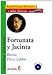 Fortunata y Jacinta / Fortunata and Jacinta: Nivel Avanzado / Advance Level (Clasicos Breves) (Spanish Edition)