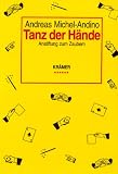Produkt-Bild: Tanz der H&auml;nde: Anstiftung zum Zaubern