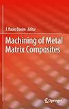 Machining of metal matrix composites