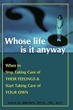 41wrFMZNUbL. SL160  Whose Life Is It Anyway? by Nina Brown