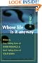 Whose Life is it Anyway? When to Stop Taking Care of Their Feelings & Start Taking Care of Your Own