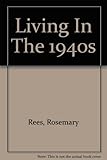 Living in the 1940s