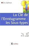 La Cl� de l'Enn�agramme : les Sous-types