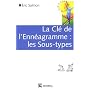 La Cl� de l'Enn�agramme : les Sous-types