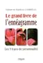 Le Grand Livre de l'Enn�agramme