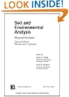 Soil and Environmental Analysis: Physical Methods, Revised, and Expanded (Books in Soils, Plants, and the Environment)